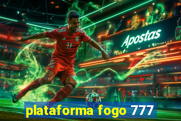 plataforma fogo 777